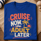 Cruise Now Adult T-Shirt