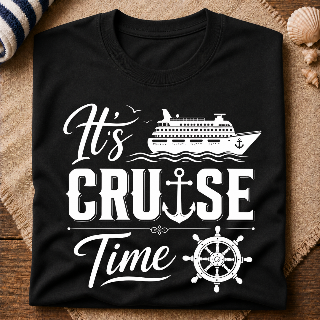 It's Cruise Time T-Shirt
