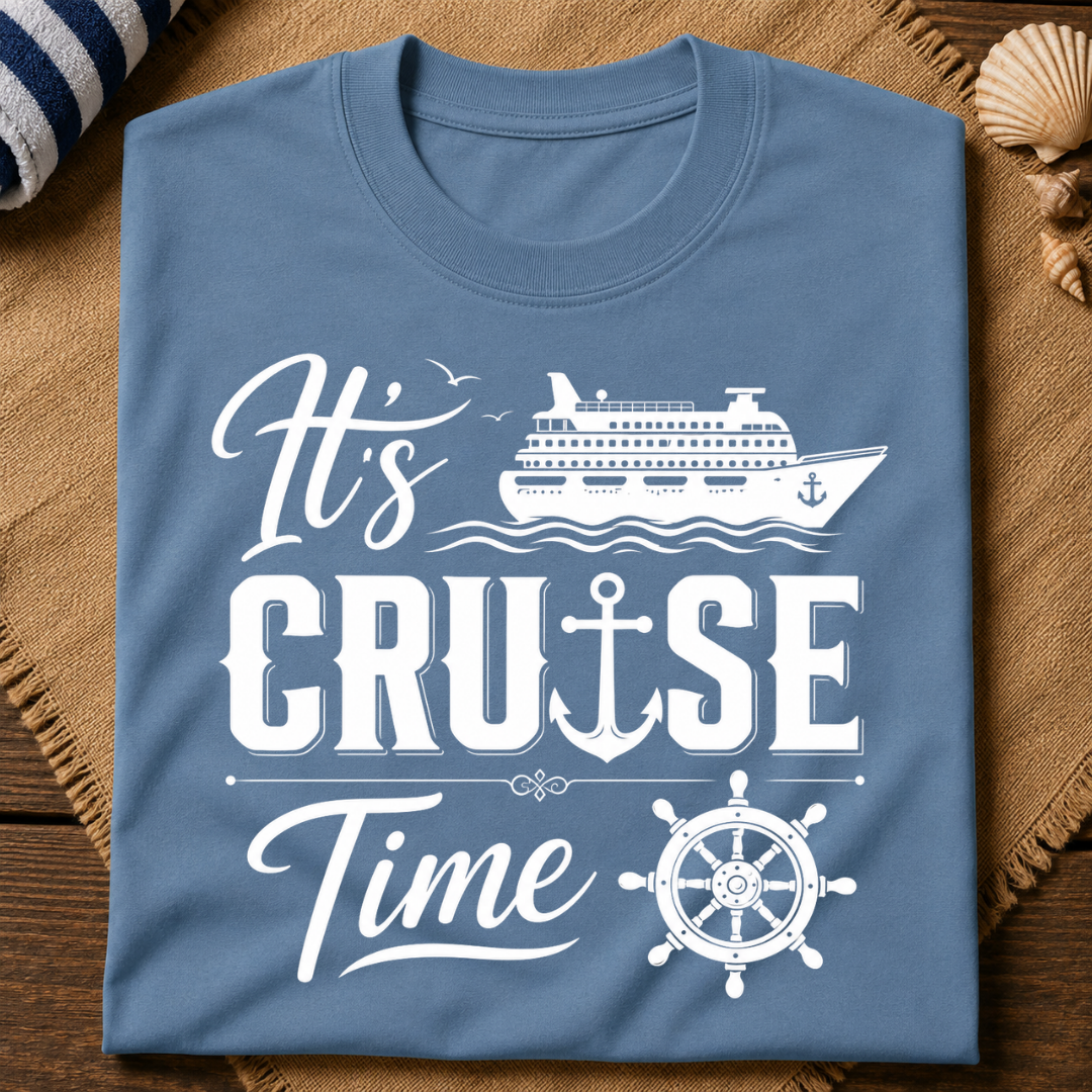 It's Cruise Time T-Shirt