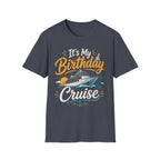 It's My Birthday Cruise T-Shirt