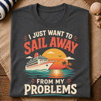 Sail Away Problems T-Shirt