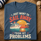 Sail Away Problems T-Shirt
