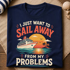 Sail Away Problems T-Shirt