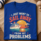 Sail Away Problems T-Shirt