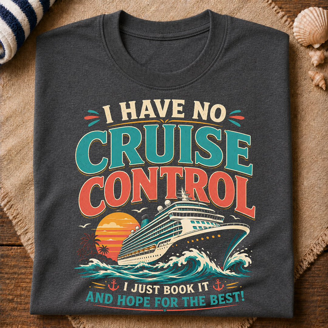 No Cruise Control T-Shirt