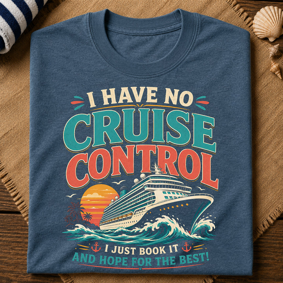 No Cruise Control T-Shirt