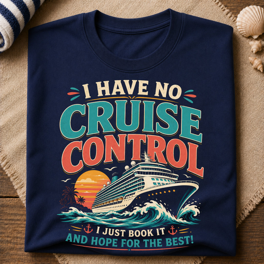 No Cruise Control T-Shirt