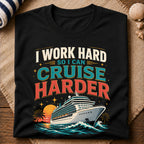 Cruise Harder T-Shirt