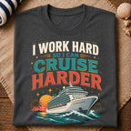 Cruise Harder T-Shirt