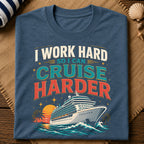 Cruise Harder T-Shirt