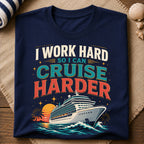 Cruise Harder T-Shirt