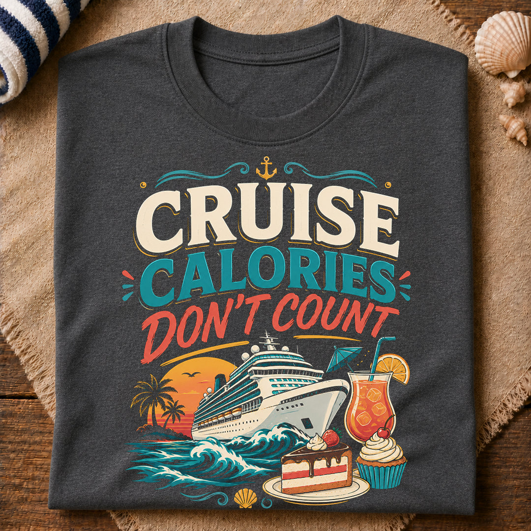 Cruise Calories T-Shirt