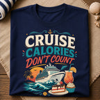 Cruise Calories T-Shirt