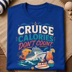 Cruise Calories T-Shirt