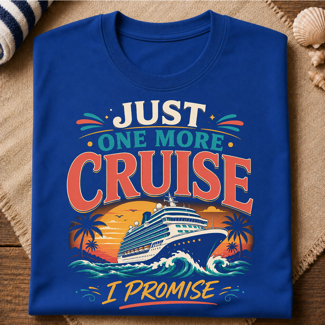 One More Cruise T-Shirt