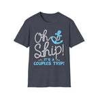 Oh Ship Couples Trip T-Shirt