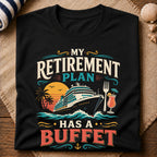 Retirement Cruise Buffet T-Shirt