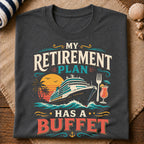 Retirement Cruise Buffet T-Shirt