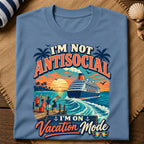 Antisocial Vacation Mode T-Shirt
