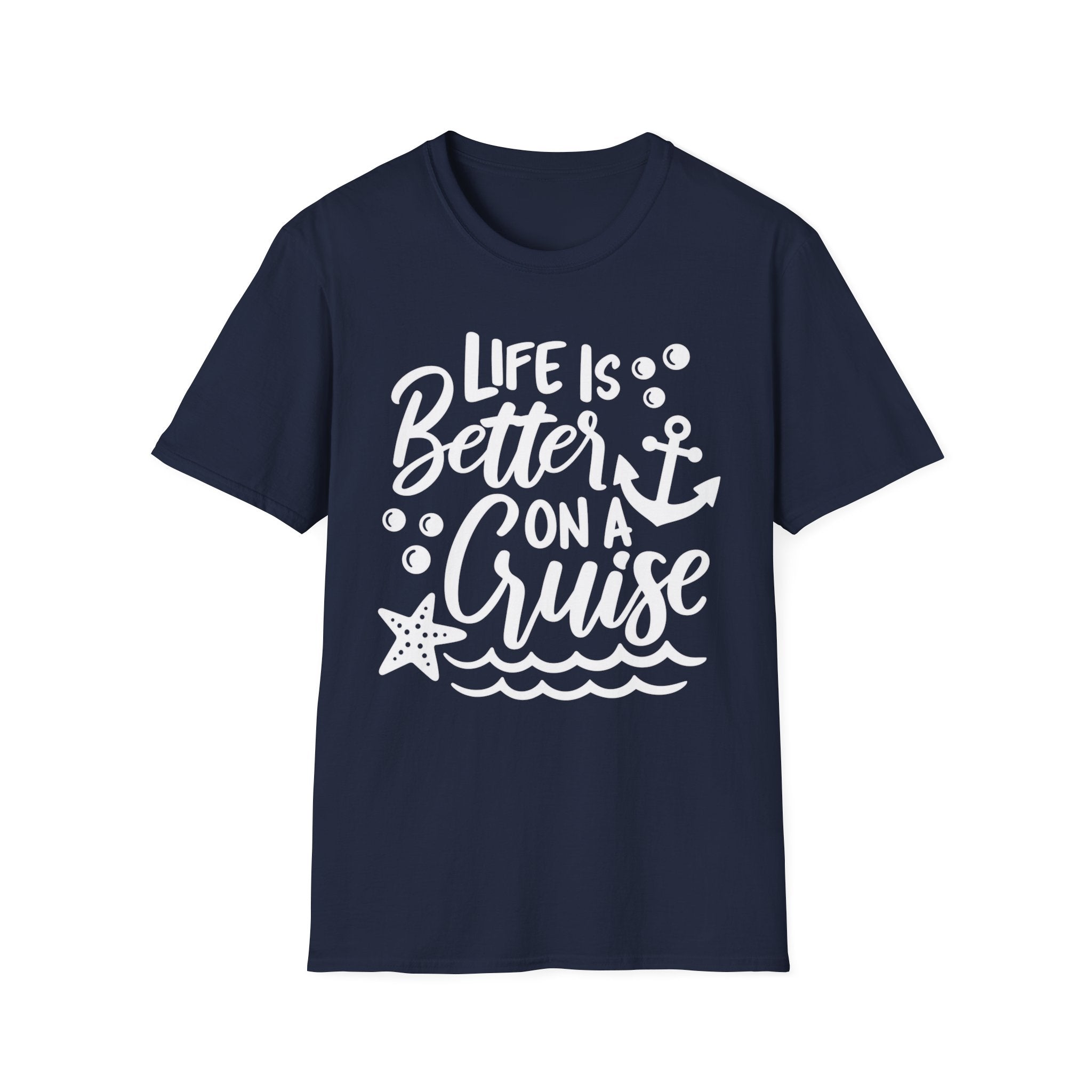 Life Is Better On A Cruise T-Shirt