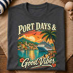Port Days Good Vibes T-Shirt