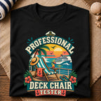 Professional Deck Chair Tester T-Shirt