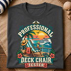 Professional Deck Chair Tester T-Shirt
