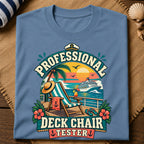 Professional Deck Chair Tester T-Shirt