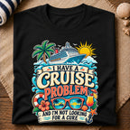 Cruise Problem T-Shirt