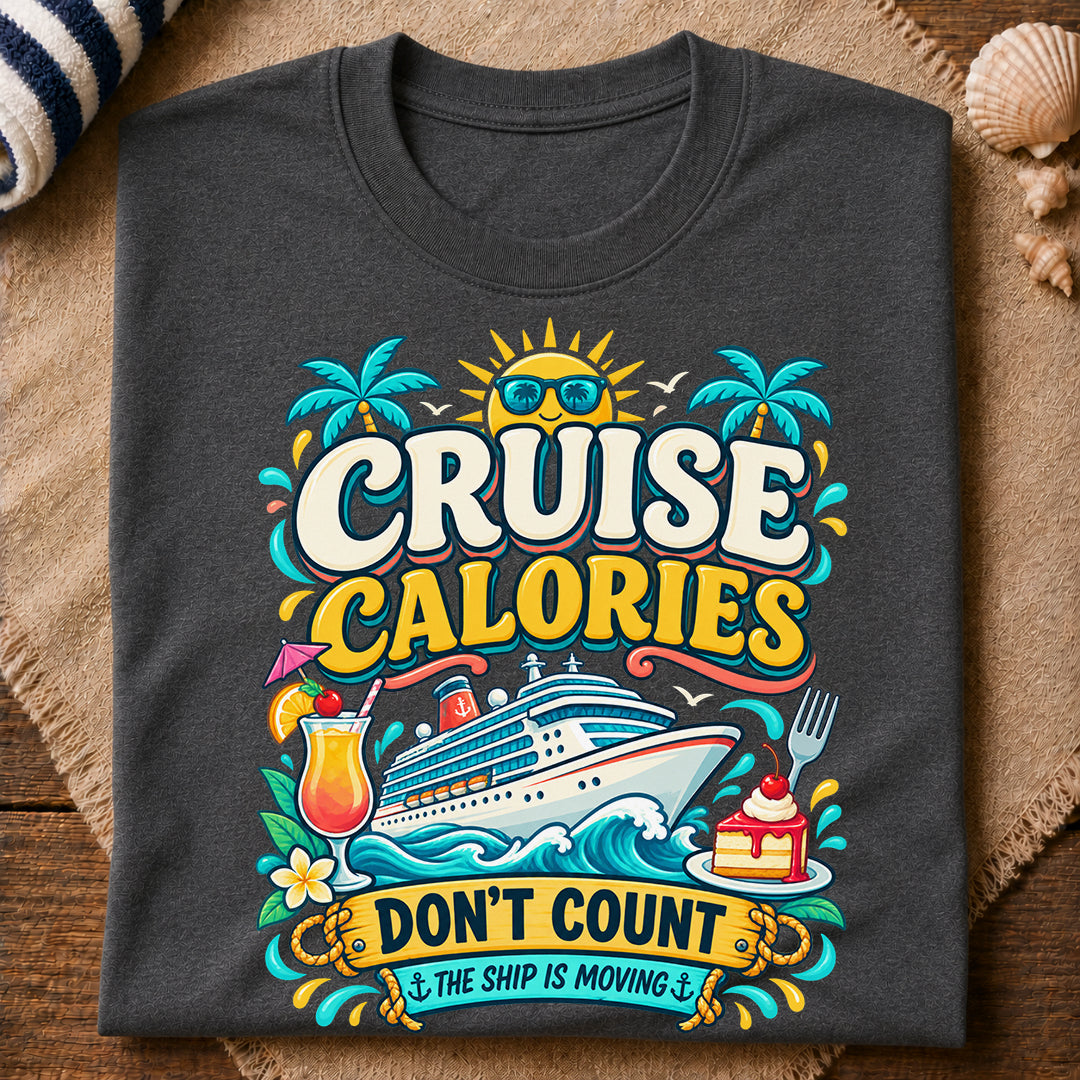 Cruise Calories T-Shirt