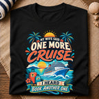 One More Cruise T-Shirt
