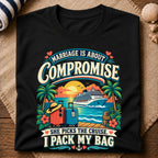 Marriage Cruise Compromise T-Shirt