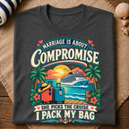Marriage Cruise Compromise T-Shirt
