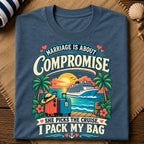 Marriage Cruise Compromise T-Shirt