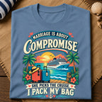 Marriage Cruise Compromise T-Shirt