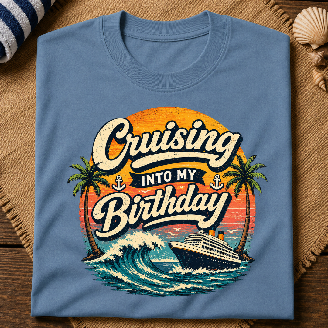 Cruising Into My Birthday T-Shirt