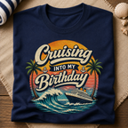 Cruising Into My Birthday T-Shirt