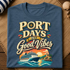Port Days Good Vibes T-Shirt