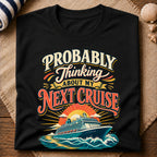 Thinking Next Cruise T-Shirt