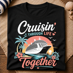 Cruising Thru Life Together T-Shirt