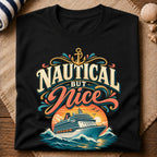 Nautical But Nice T-Shirt