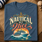 Nautical But Nice T-Shirt