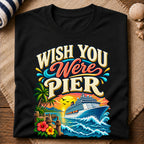 Wish You Were Pier T-Shirt