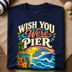 Wish You Were Pier T-Shirt