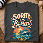 Sorry I'M Booked T-Shirt