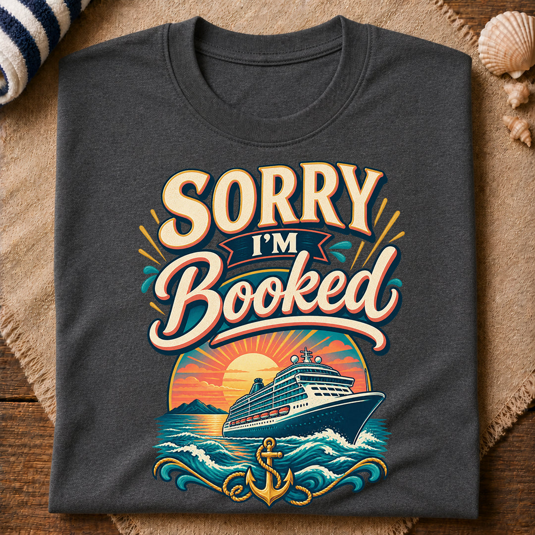 Sorry I'M Booked T-Shirt