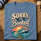 Sorry I'M Booked T-Shirt