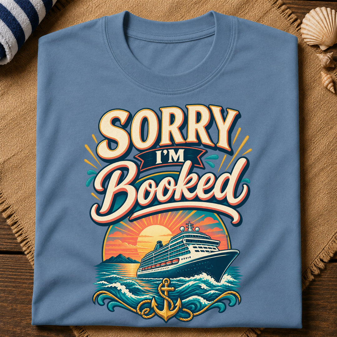 Sorry I'M Booked T-Shirt