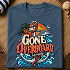 Gone Overboard Cruising T-Shirt