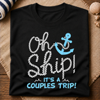 Oh Ship Couples Trip T-Shirt